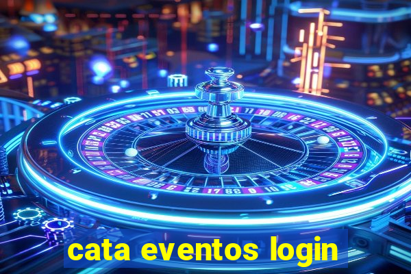 cata eventos login